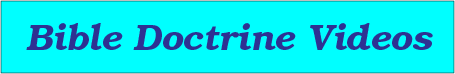 Bible Doctrine Videos
